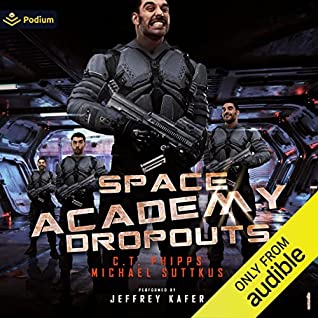 Space Academy Dropouts by C. T. Phipps, Michael Suttkus