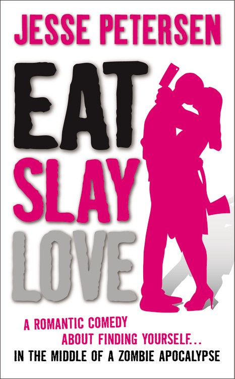 Eat, Slay, Love by Jesse Petersen