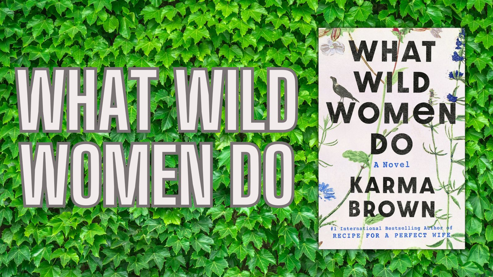 What Wild Women Do by Karma Brown: 9780593186350